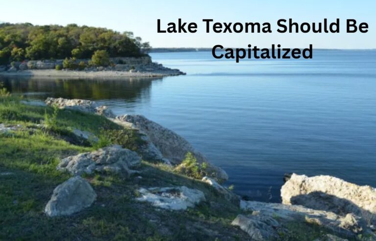 Lake Texoma Should Be Capitalized Grammar & SEO Explained Lake Texoma Should Be Capitalized